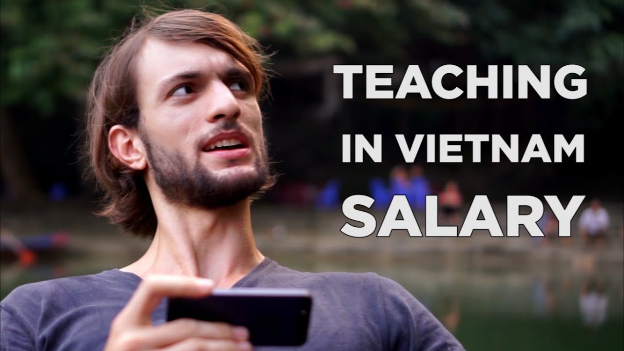 How Much Do English Teachers Make in Vietnam